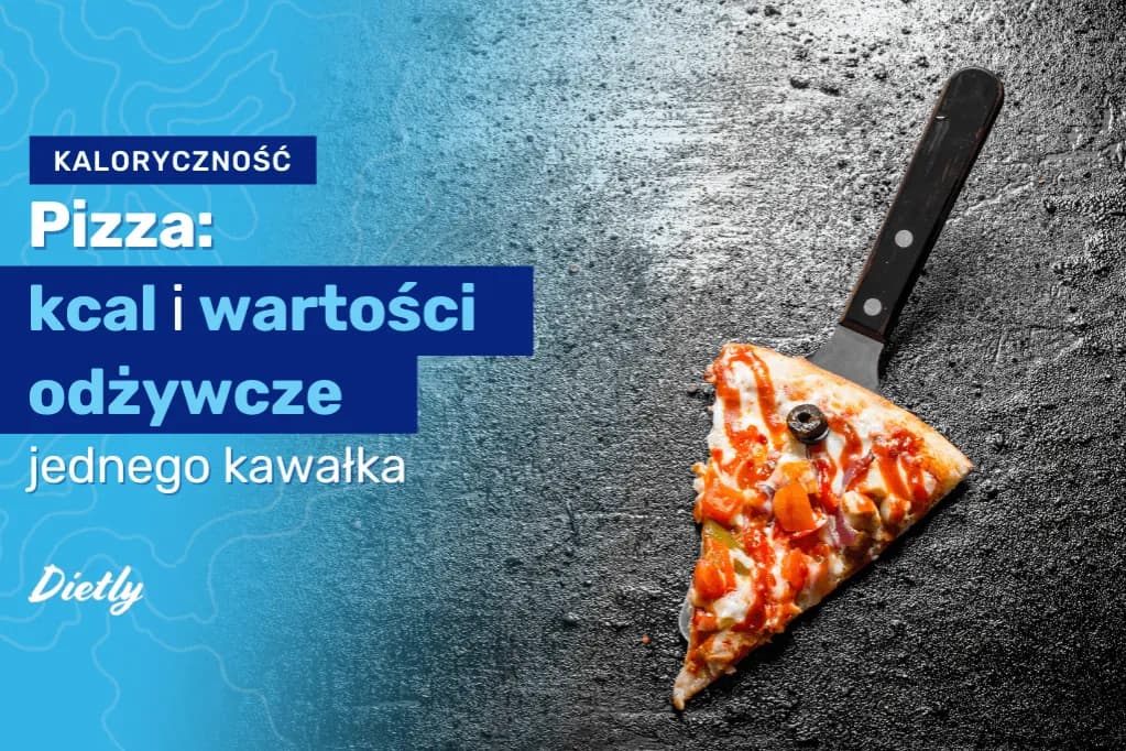 Kawałek pizzy ile kalorii? Zaskakujące różnice w kaloryczności!